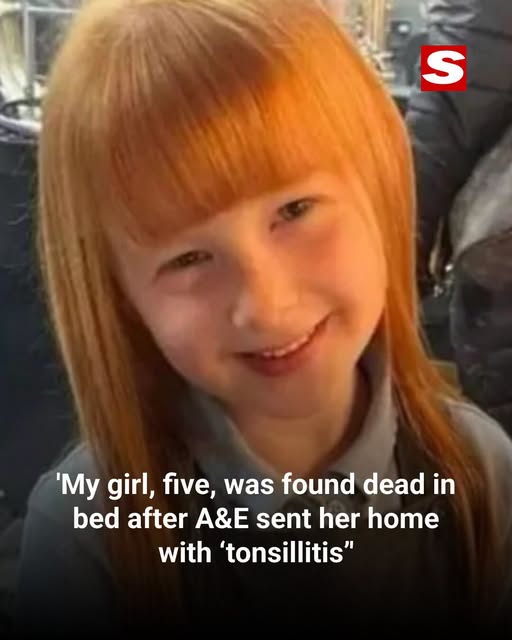 MUM’S AGONY My daughter, 5, was found dead in bed just hours after being sent home from A&E with ‘tonsillitis’