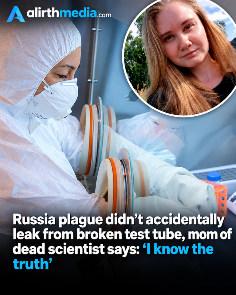 Russia plague didn’t accidentally leak from broken test tube, mom of dead scientist says: ‘I know the truth